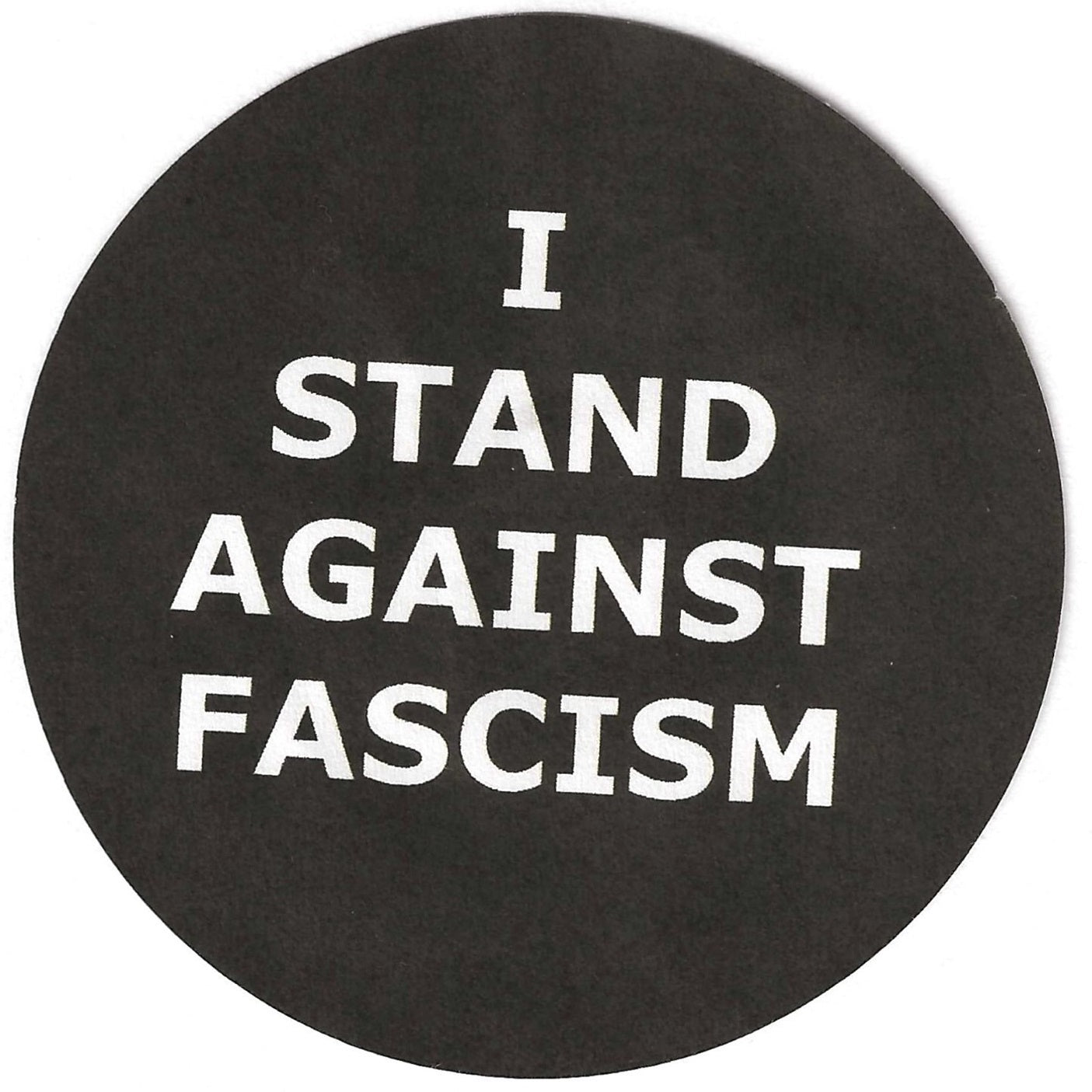 I Stand Against Fascism 2.25" Pin-Back Button