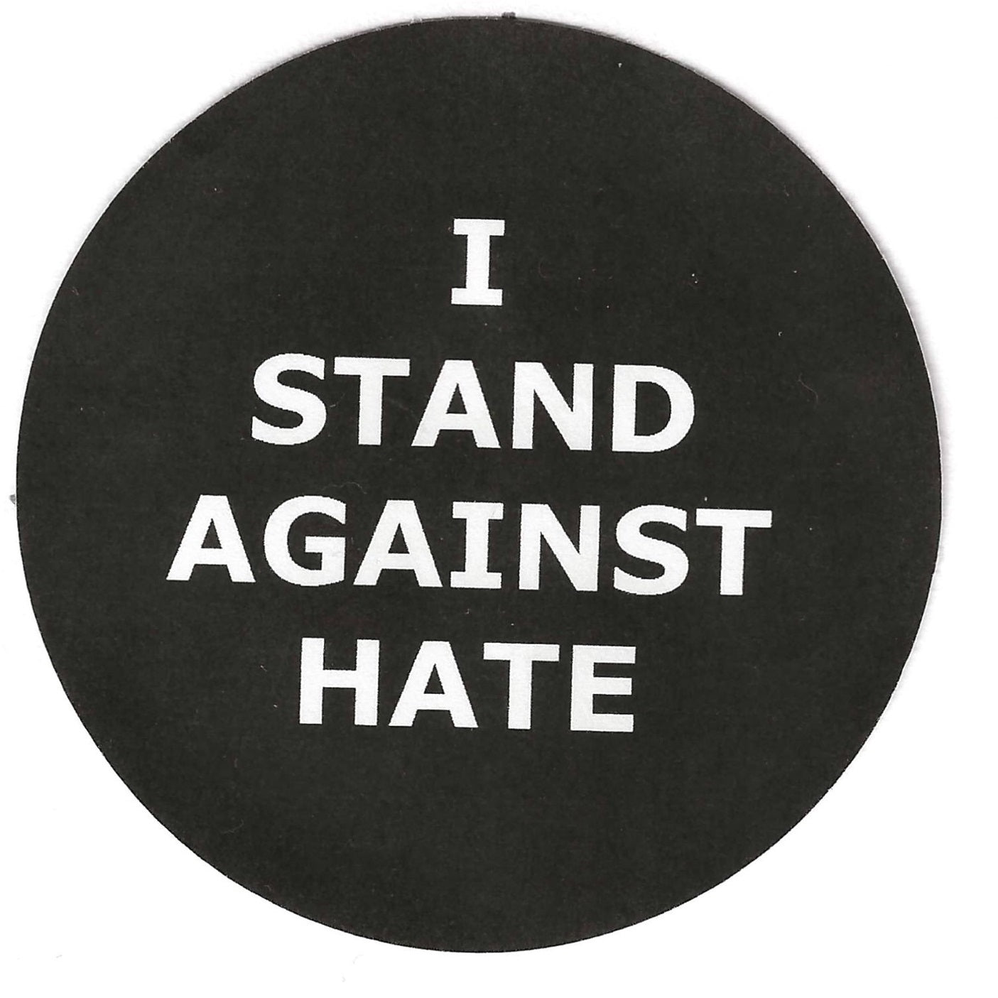 I Stand Against Hate 2.25" Pin-Back Button