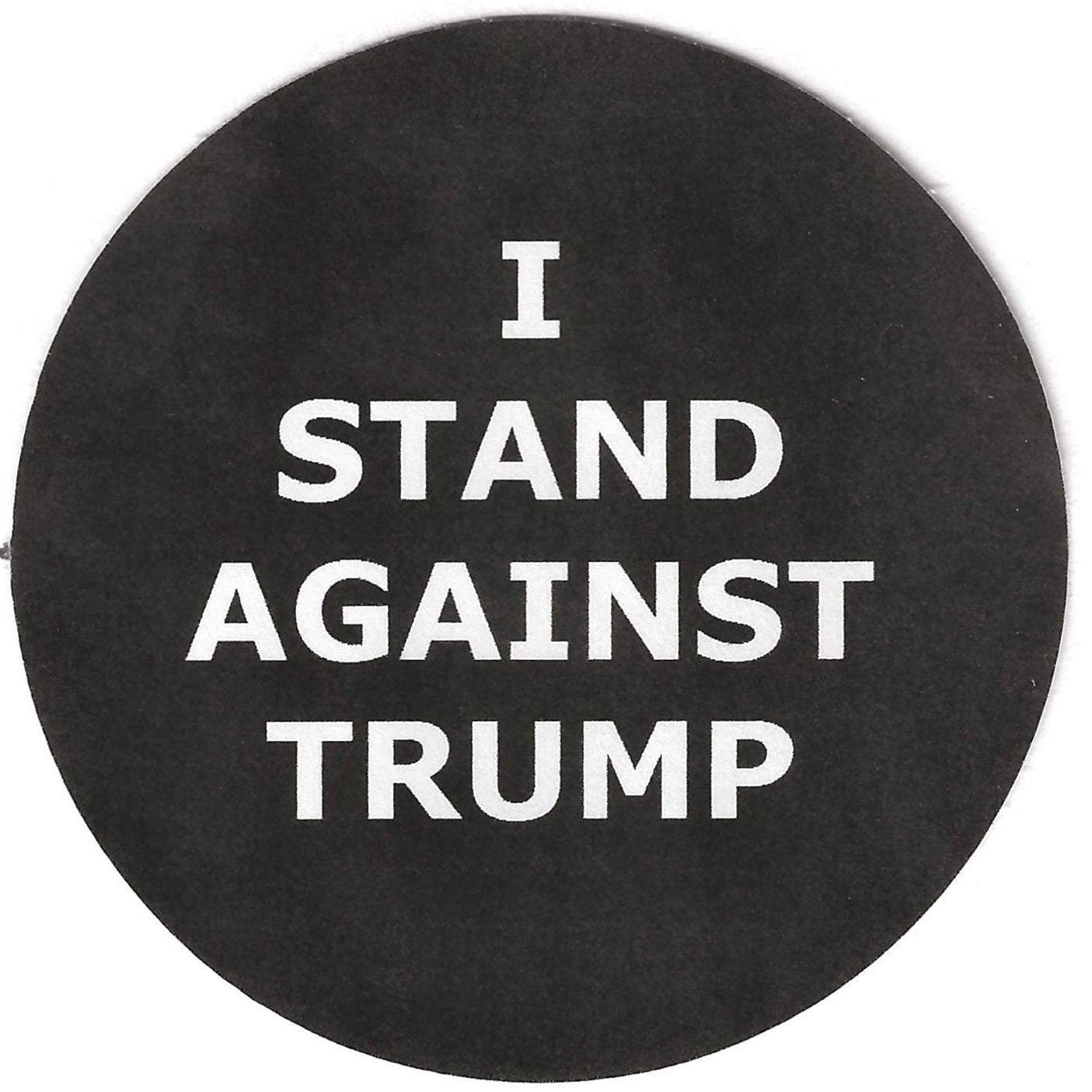 I Stand Against Trump 2.25" Pin-Back Button