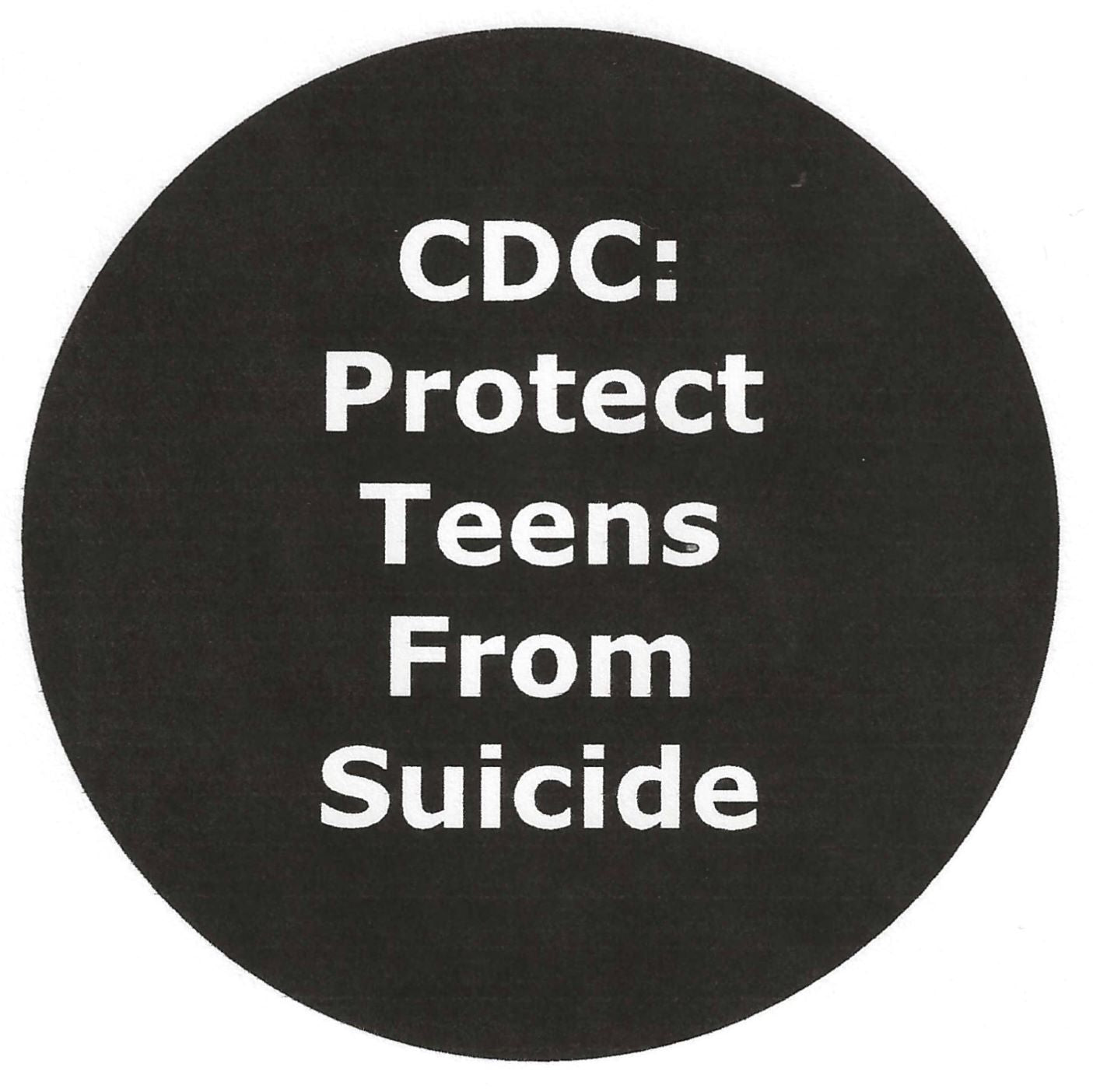 CDC: Protect Teens From Suicide 2.25" Pin-Back Button
