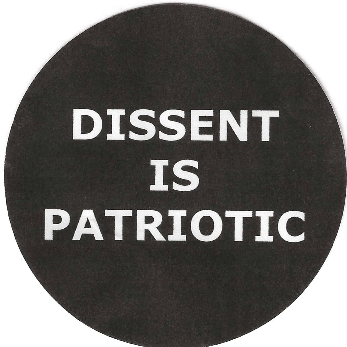 Dissent Is Patriotic 2.25" Pin-Back Button