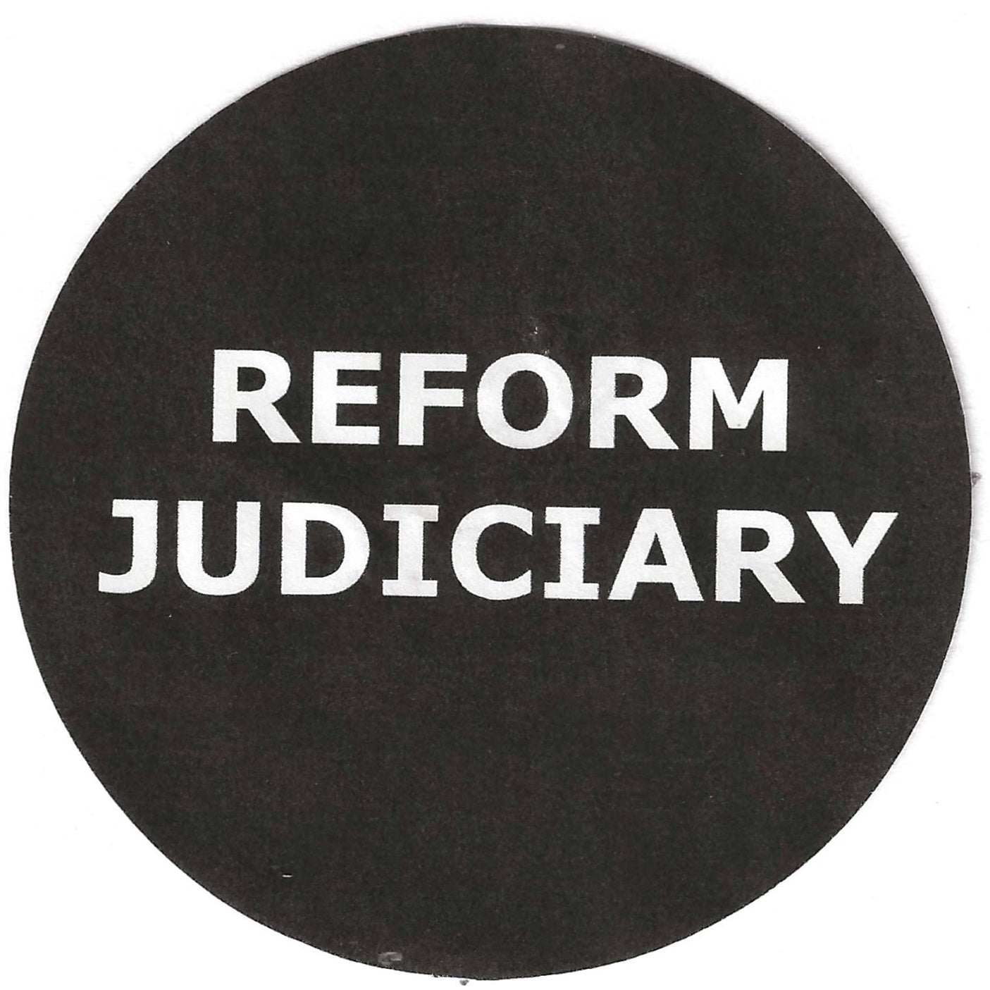 Reform Judiciary 2.25" Pin-Back Button