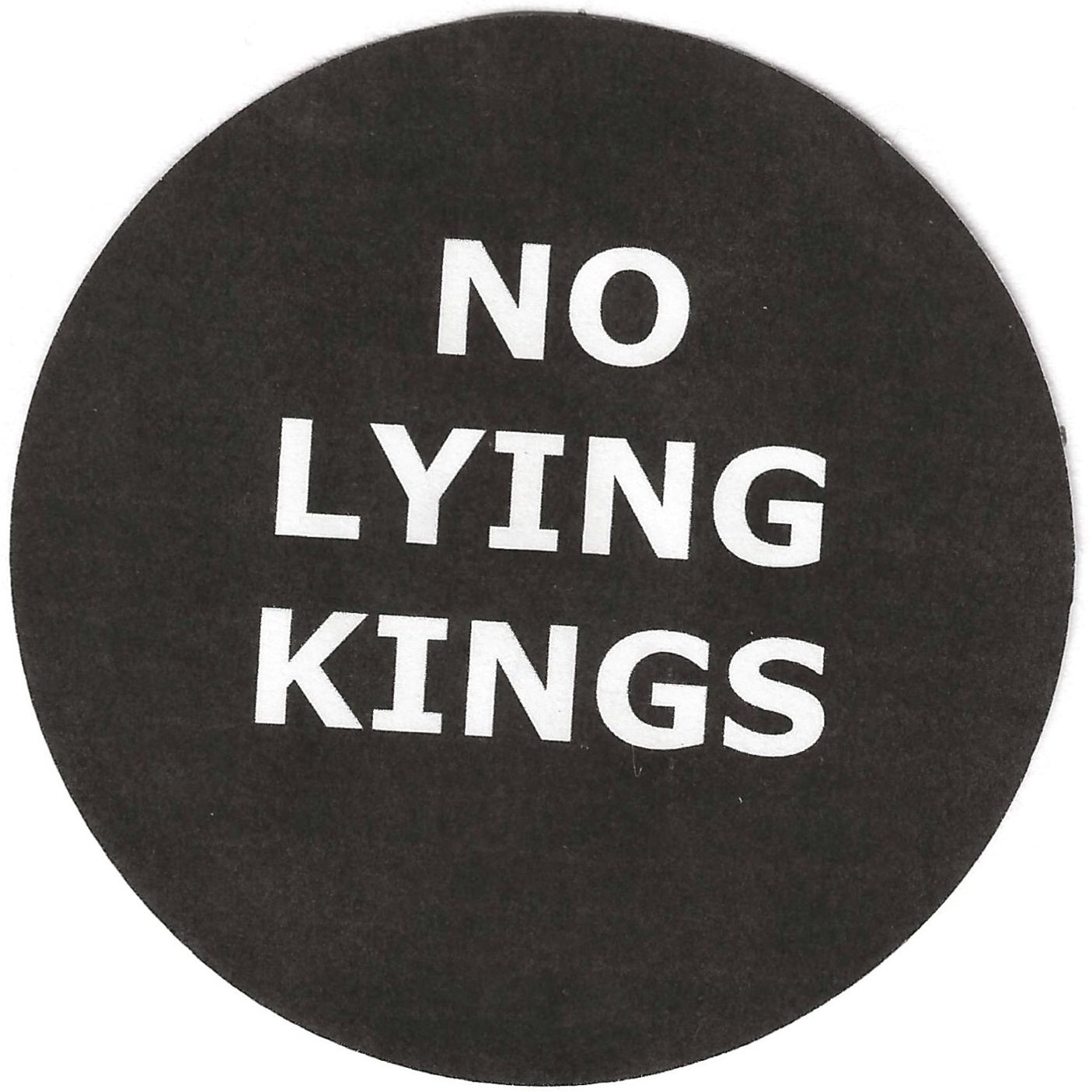 No Lying Kings 2.25" Pin-Back Button