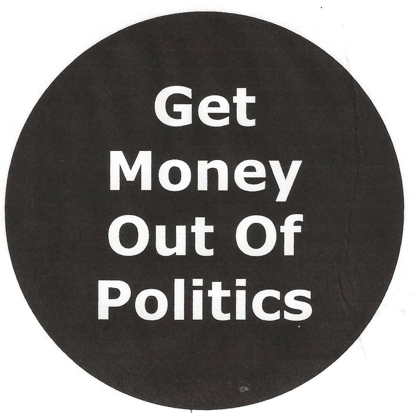 Get Money Out Of Politics 2.25" Pin-Back Button